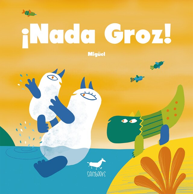 Copertina del libro per ¡Nada Groz!