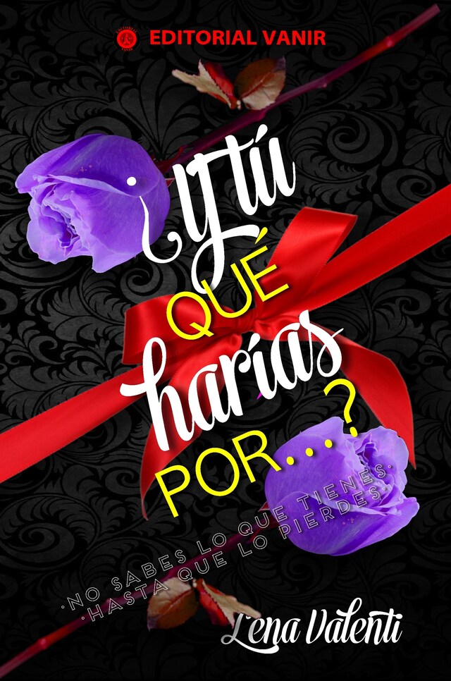 Book cover for Y tú que harías por …?