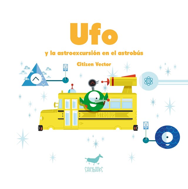 Book cover for Ufo y la astroexcursión en el astrobús