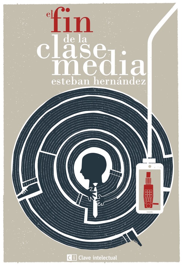 Portada de libro para El fin de la clase media