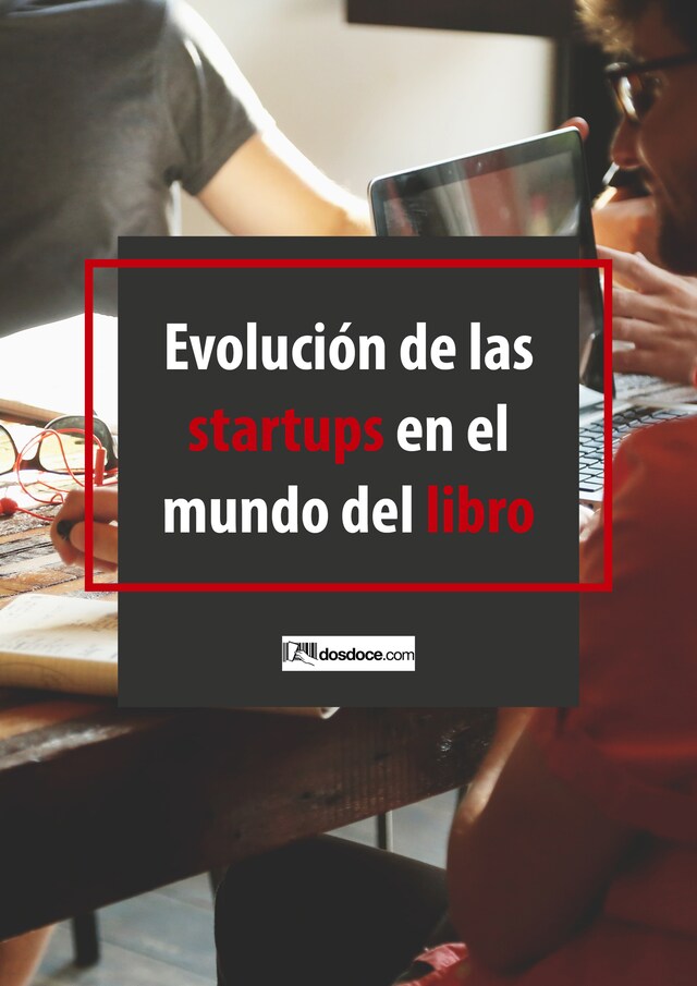 Portada de libro para Evolución de las startups en el mundo del libro