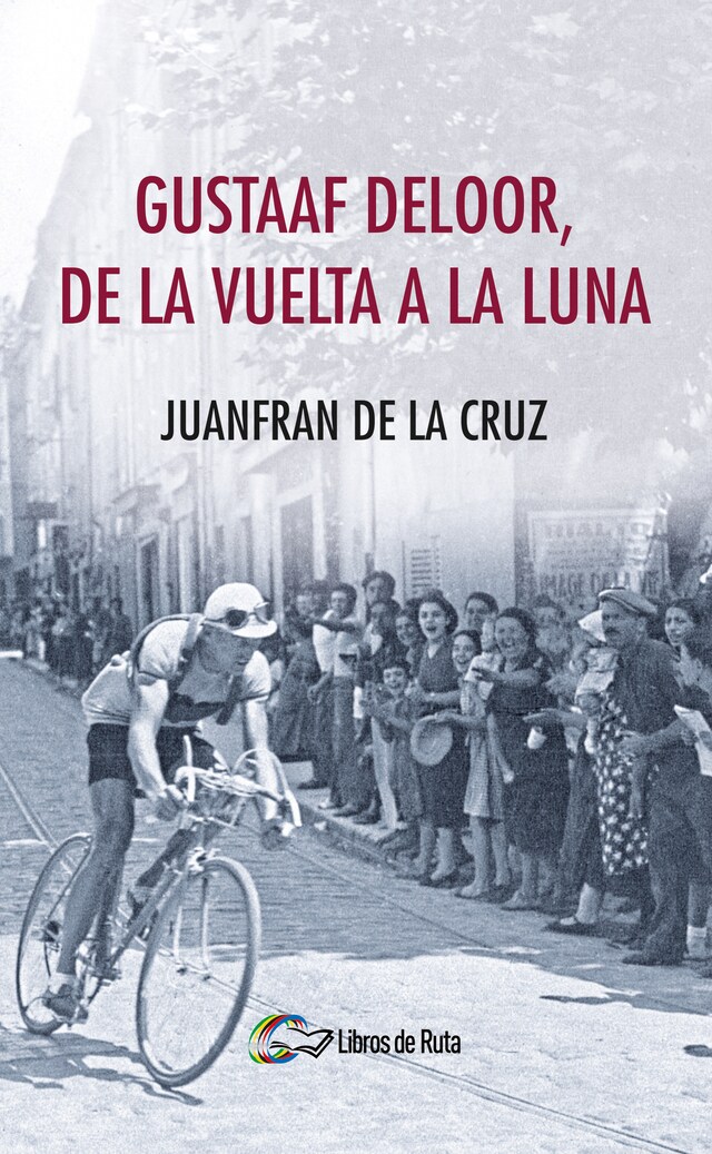 Book cover for Gustaaf Deloor, de la Vuelta a la Luna