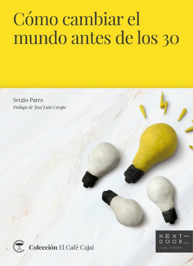 Copertina del libro per Cómo cambiar el mundo antes de los 30