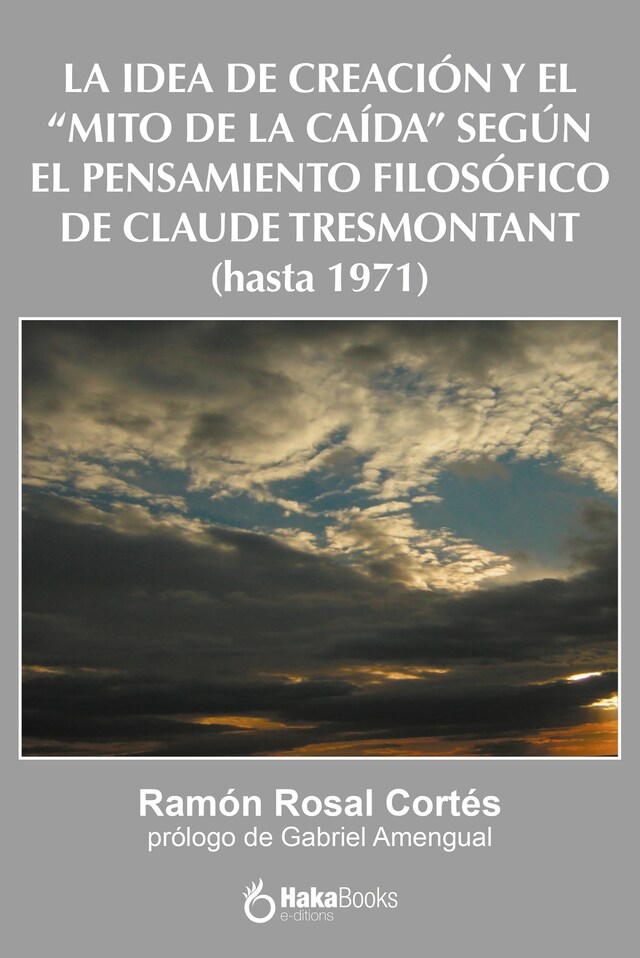 Buchcover für La idea de creación y el "Mito de la caída" según el pensamiento filosófico de Claude Tresmontant (hasta 1971)