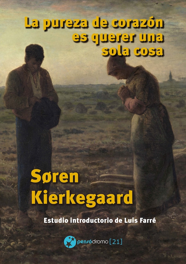 Couverture de livre pour La pureza de corazón es querer una sola cosa