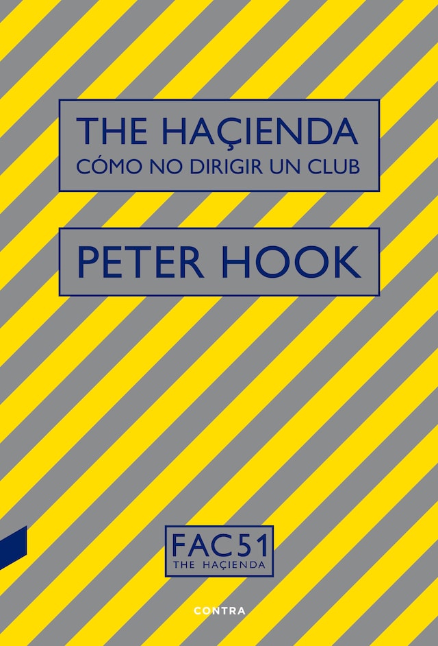 Book cover for The Haçienda: Cómo no dirigir un club