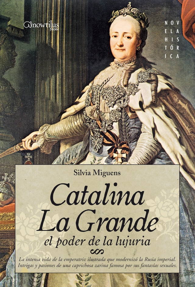 Copertina del libro per Catalina la Grande, El Poder de la Lujuria