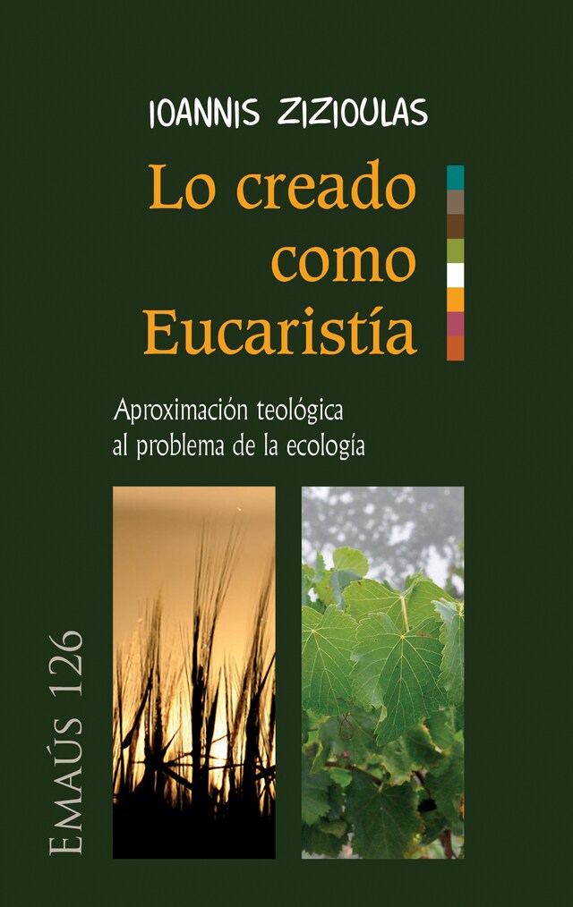 Portada de libro para Lo creado como Eucaristía