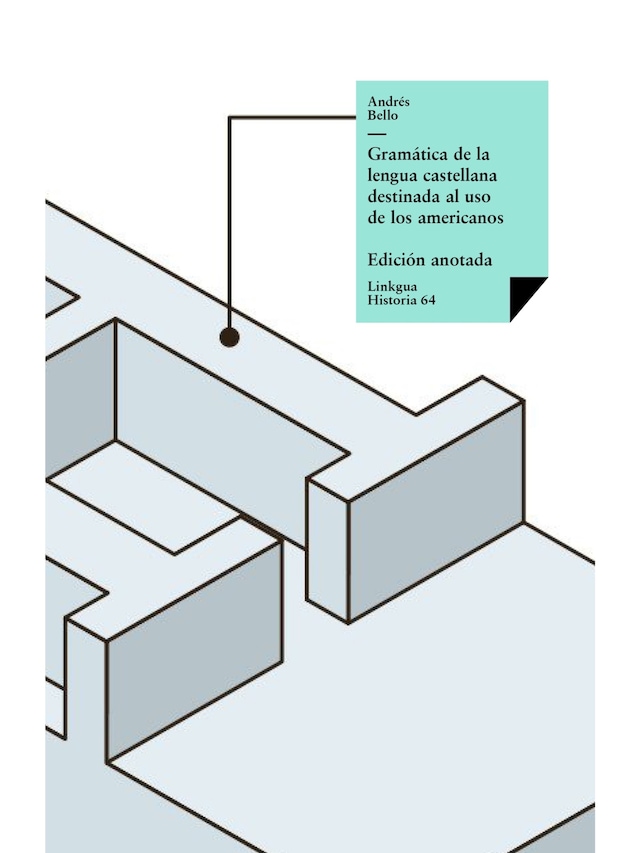 Book cover for Gramática de la lengua castellana destinada al uso de los americanos