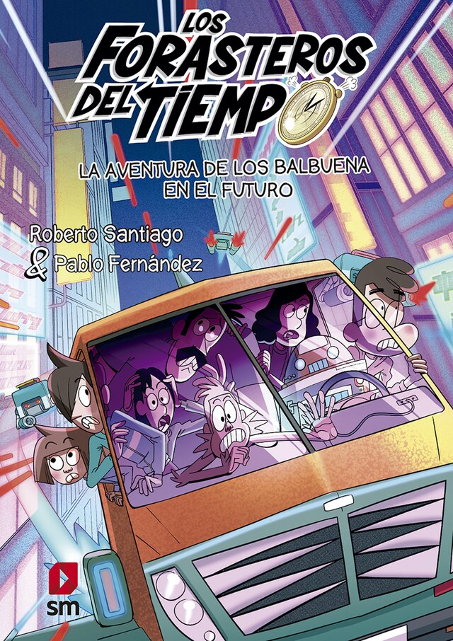 Book cover for Forasteros del Tiempo 15: La aventura de los Balbuena en el futuro