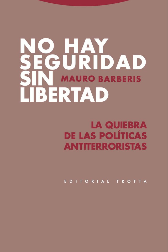 Copertina del libro per No hay seguridad sin libertad