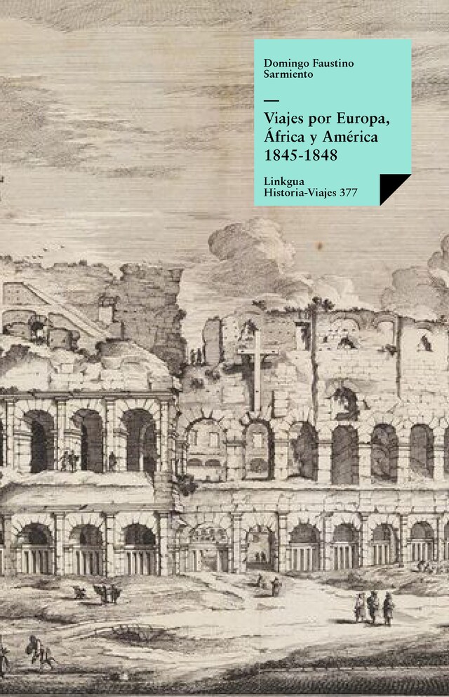 Boekomslag van Viajes por Europa, África y América 1845-1848