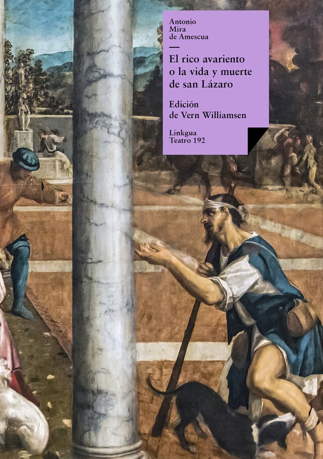 Bokomslag för El rico avariento, o la vida y muerte de san Lázaro