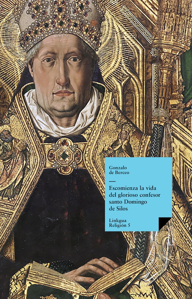 Buchcover für Escomienza la vida del glorioso confesor santo Domingo de Silos