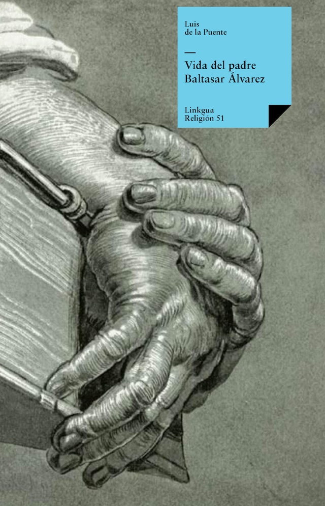 Book cover for Vida del padre Baltasar Álvarez