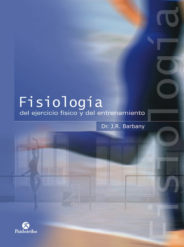 Book cover for Fisiología del ejercicio físico y del entrenamiento