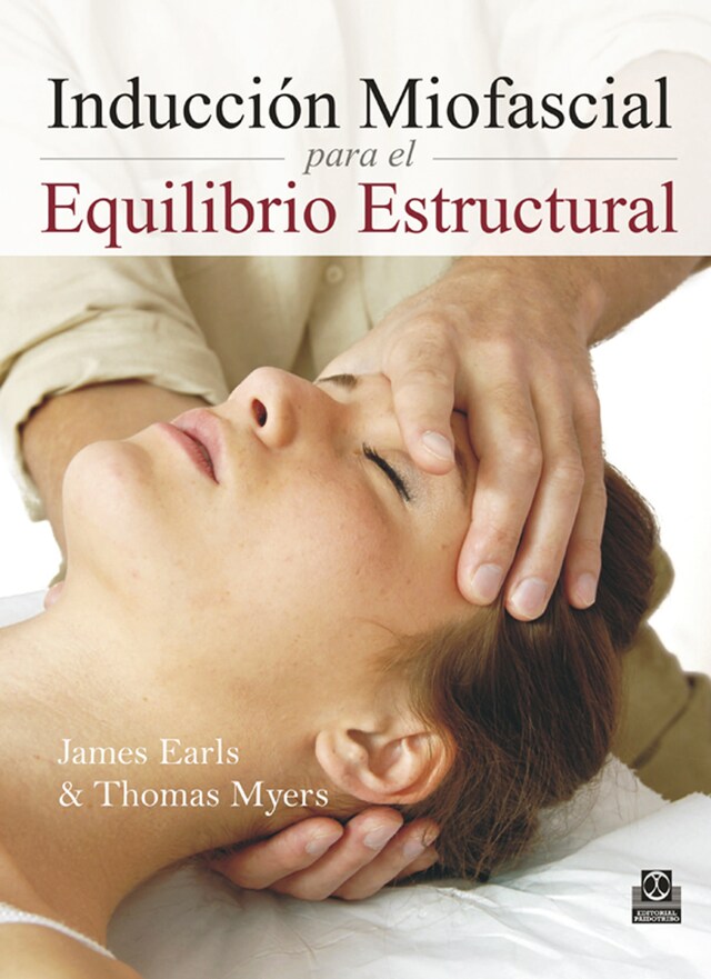 Portada de libro para Inducción Miofascial para el Equilibrio Estructural (Color)