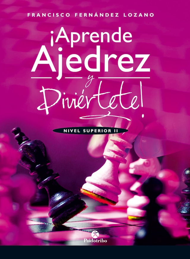 Book cover for ¡Aprende ajedrez y diviértete!