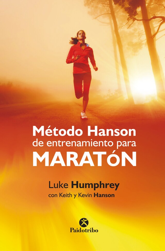 Kirjankansi teokselle Método Hanson de entrenamiento para maratón