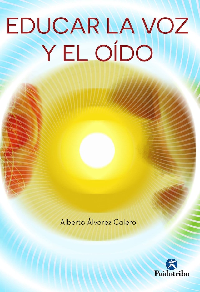 Book cover for Educar la voz y el oído