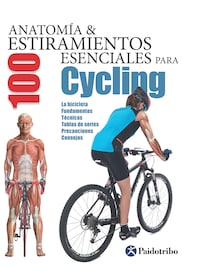 Anatomía & 100 estiramientos para Cycling (Color)