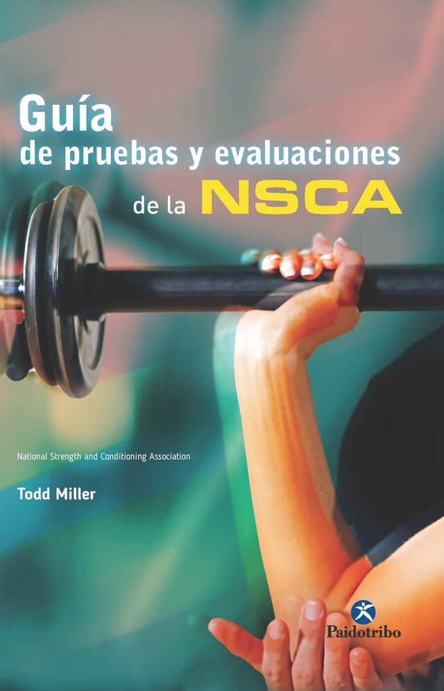 Book cover for Guía de pruebas y evaluaciones de la NSCA