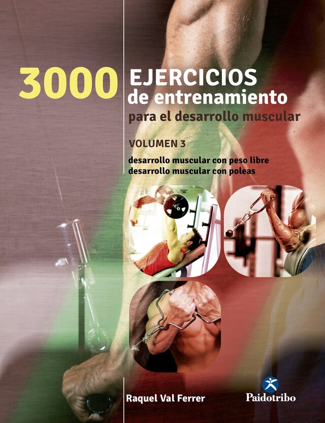 Portada de libro para Tres 1000 ejercicios del desarrollo muscular