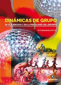 Dinámicas de grupo en el ejercicio y en la psicología del deporte