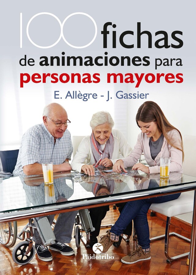 Book cover for 100 Fichas de animaciones para personas mayores