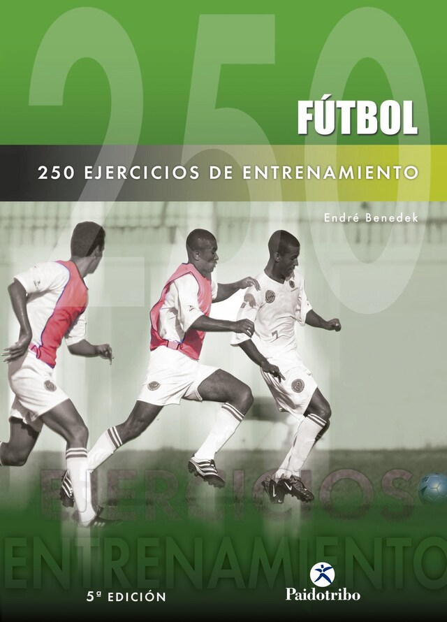 Book cover for Doscientos 50 ejercicios de entrenamiento (Fútbol)