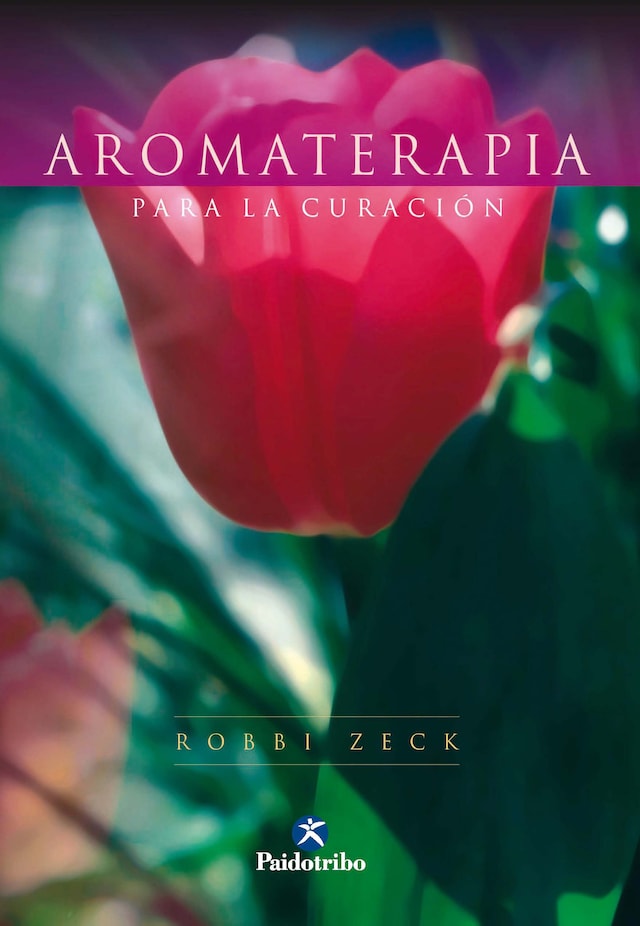 Book cover for Aromaterapia para la curación (Bicolor)