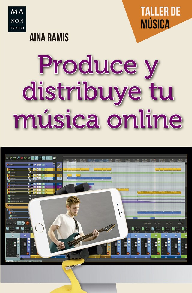 Book cover for Produce y distribuye tu música online