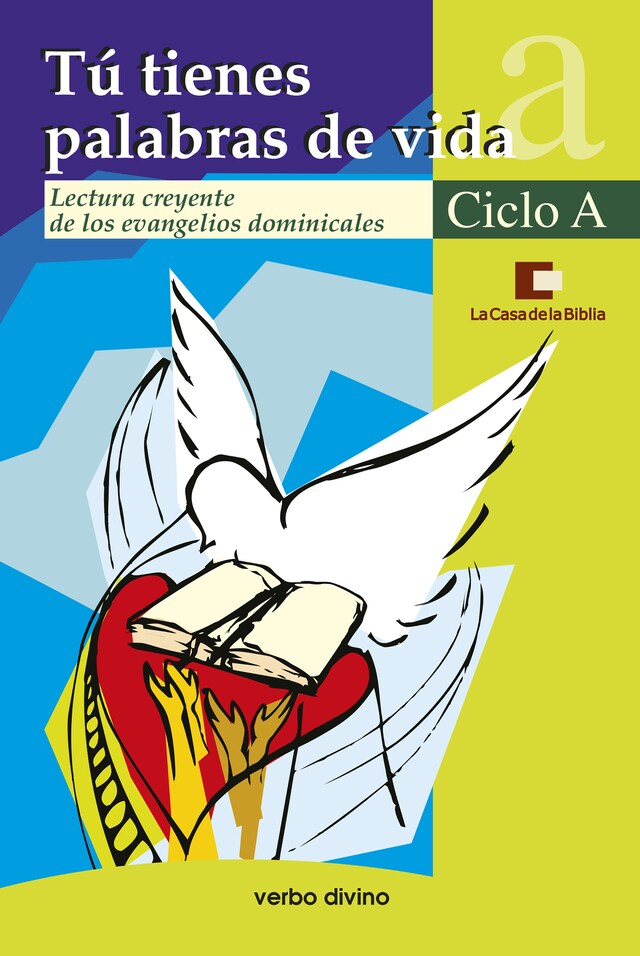 Kirjankansi teokselle Tú tienes palabras de vida. Ciclo A