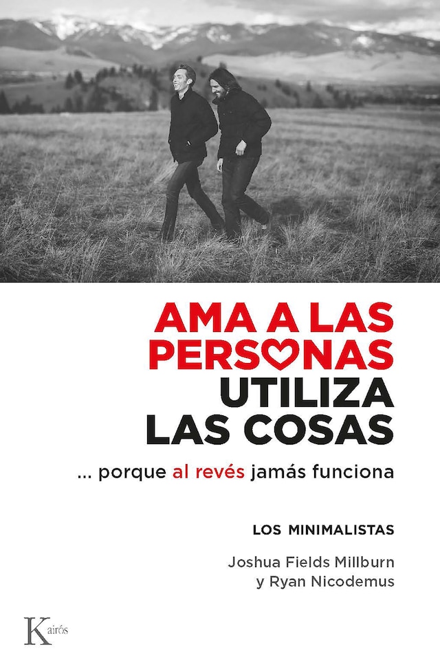Book cover for Ama a las personas, utiliza las cosas...