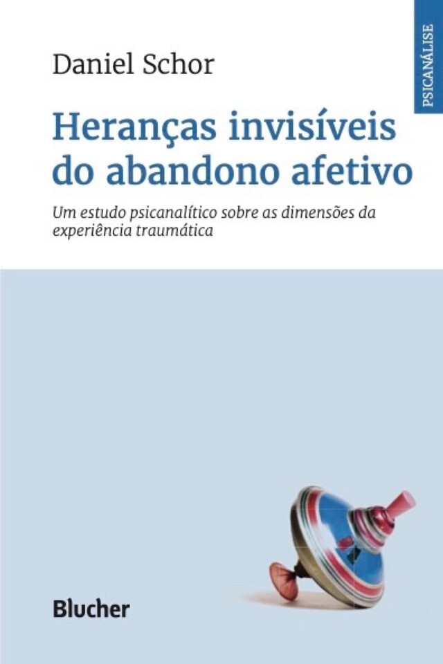 Boekomslag van Heranças invisíveis do abandono afetivo