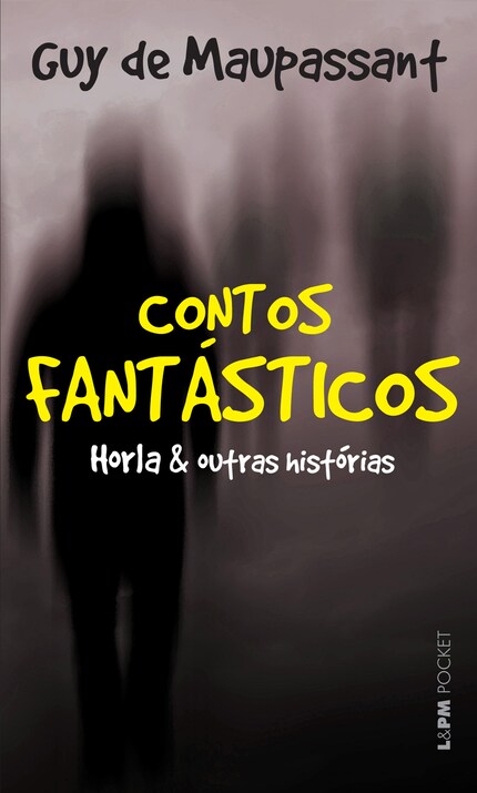 Contos fantásticos: O Horla e outras histórias bookCoverFor