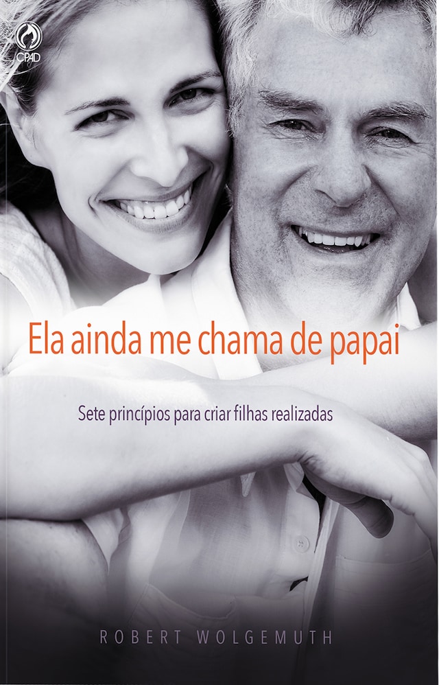 Book cover for Ela Ainda me Chama de Papai