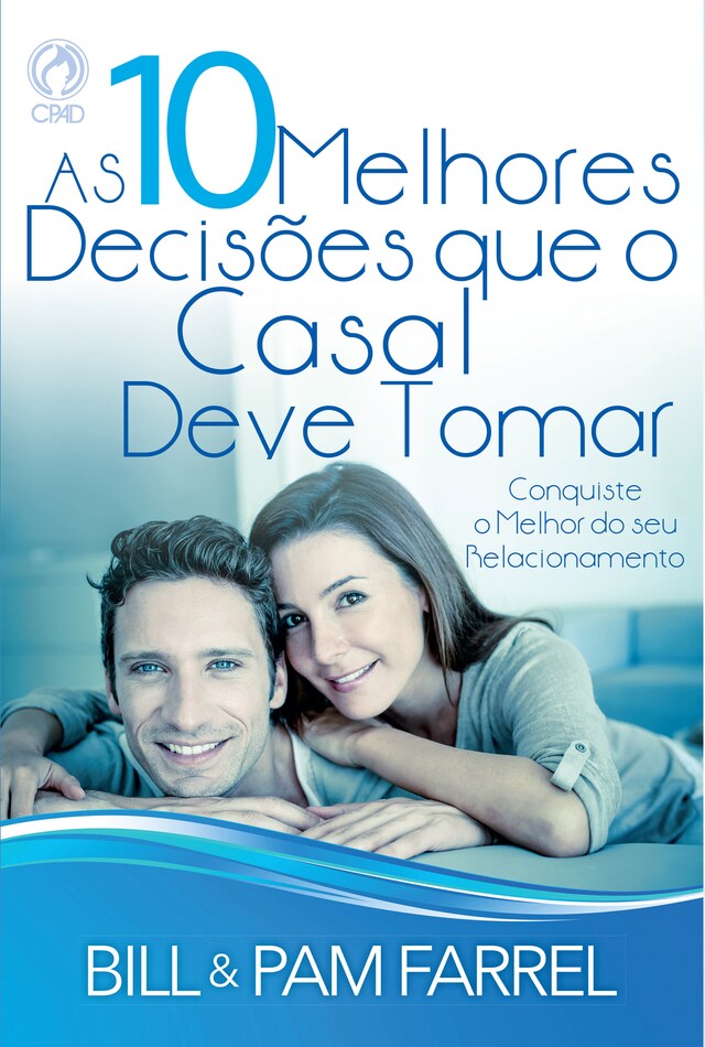 Couverture de livre pour As 10 Melhores Decisões que o Casal Deve Tomar