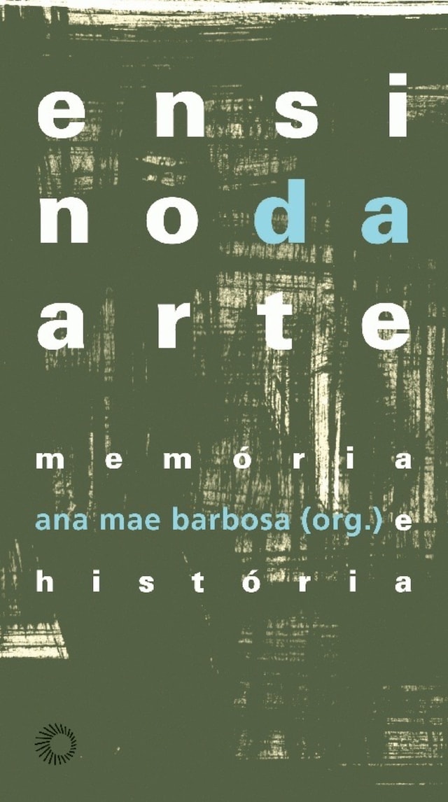 Book cover for Ensino da arte: memória e história