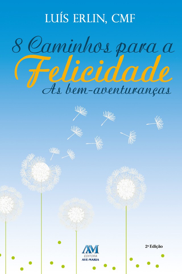 Couverture de livre pour 8 caminhos para a felicidade