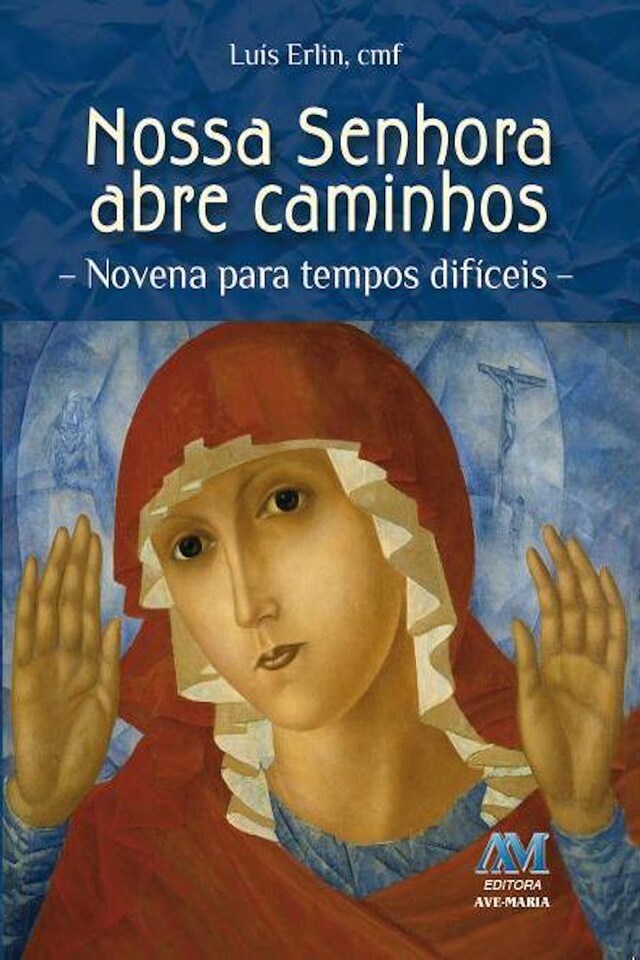 Book cover for Nossa Senhora abre caminhos