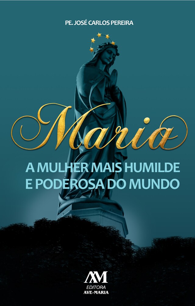 Kirjankansi teokselle Maria, a mulher mais humilde e poderosa do mundo