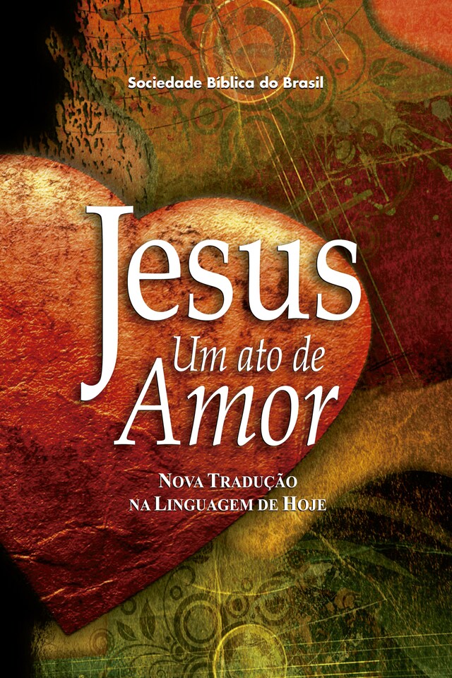 Book cover for Jesus, um ato de amor (A Paixão de Cristo)