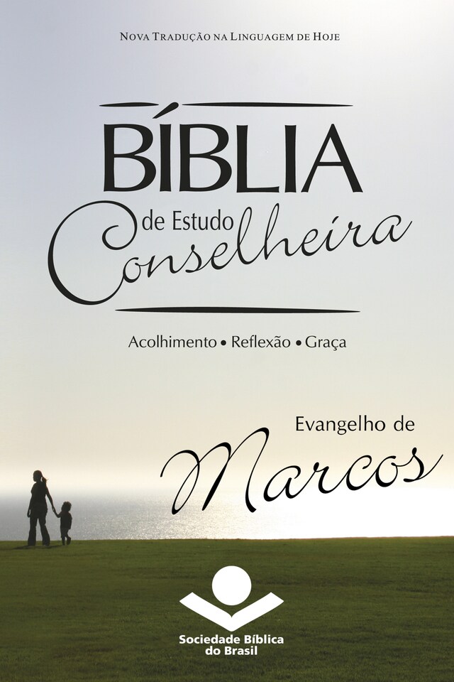 Kirjankansi teokselle Bíblia de Estudo Conselheira - Evangelho de Marcos