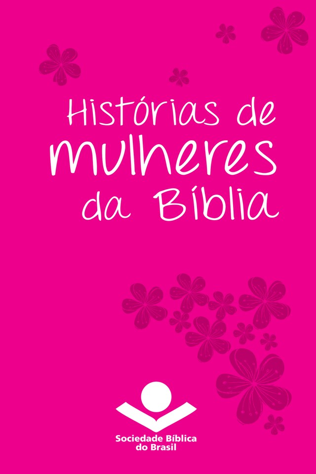 Book cover for Histórias de mulheres da Bíblia