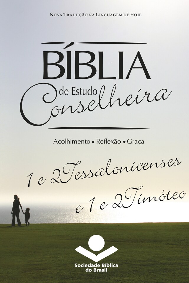 Bokomslag for Bíblia de Estudo Conselheira – 1 e 2Tessalonicenses e 1 e 2Timóteo