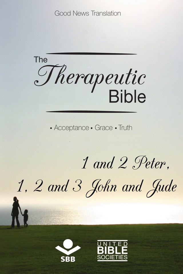 Book cover for The Therapeutic Bible – 1 and 2 Peter, 1, 2 and 3 John and Jude