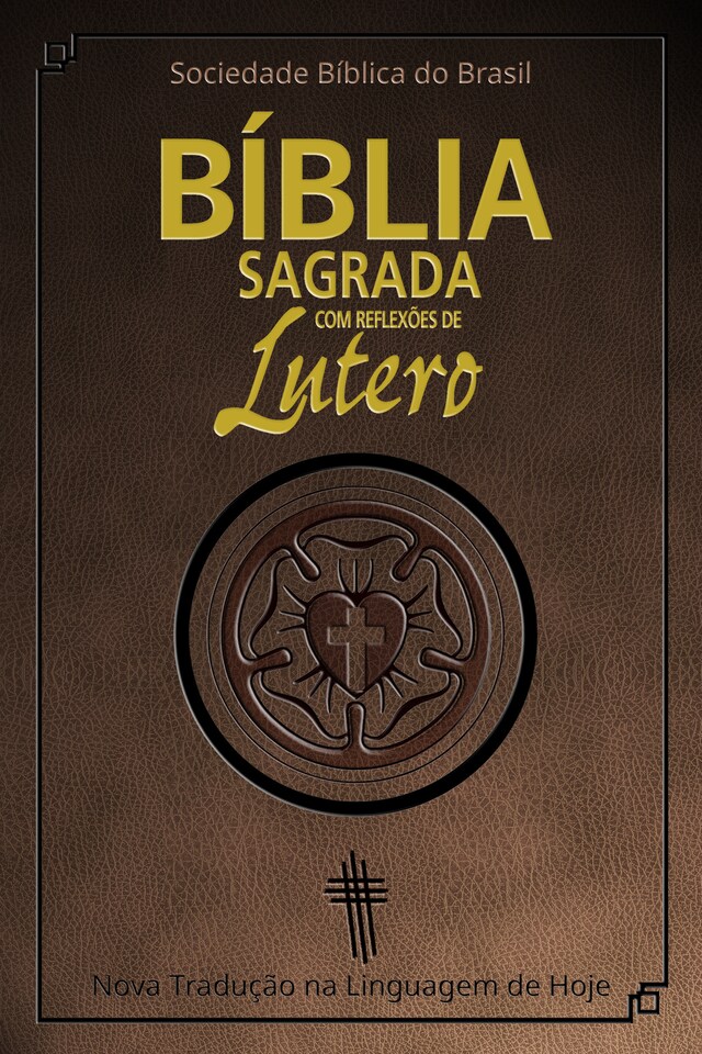 Boekomslag van Bíblia Sagrada com reflexões de Lutero