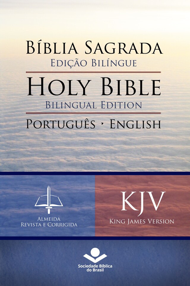 Kirjankansi teokselle Bíblia Sagrada Edição Bilíngue — Holy Bible Bilingual Edition (RC - KJV)