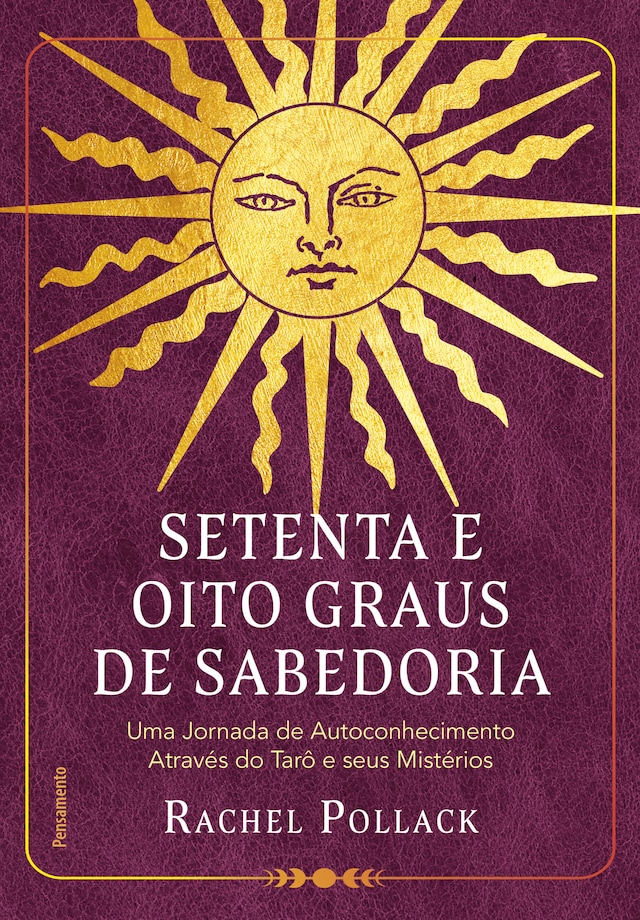 Setenta e oito graus de sabedoria Bokomslag för Setenta e oito graus de sabedoria